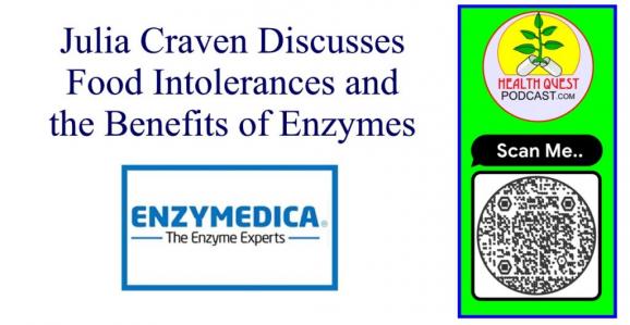 Julia Craven Discusses Food Intolerances and the Benefits of Enzymes